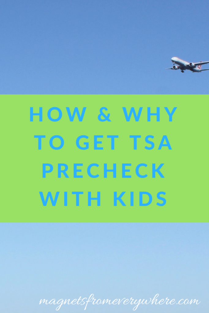 How and Why to get TSA PreCheck with Kids